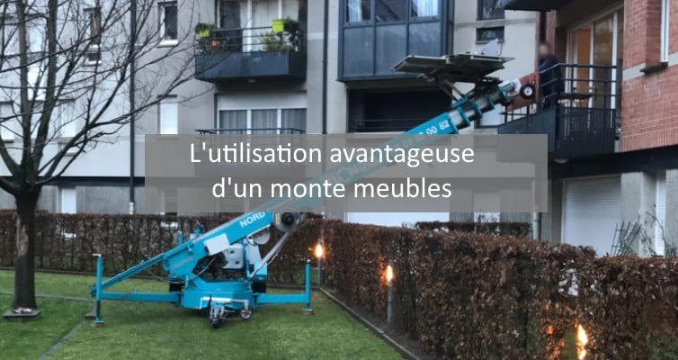 utilisation avantageuse monte meuble